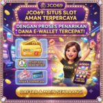 JCO69: Situs Slot Aman Terpercaya dengan Proses Penarikan Dana E-Wallet Tercepat