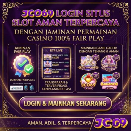 JCO69 Login Situs Slot Aman Terpercaya dengan Jaminan Permainan Casino 100% Fair Play