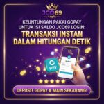 Keuntungan Pakai GoPay untuk Isi Saldo JCO69 Login: Transaksi Instan dalam Hitungan Detik